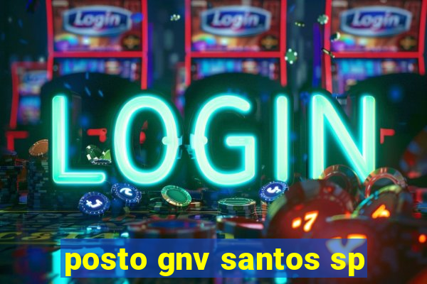 posto gnv santos sp