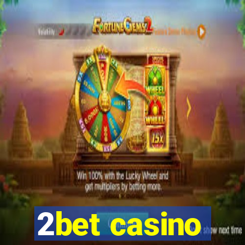 2bet casino