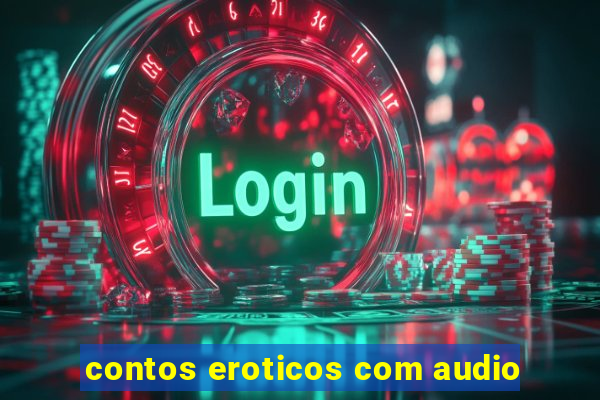 contos eroticos com audio