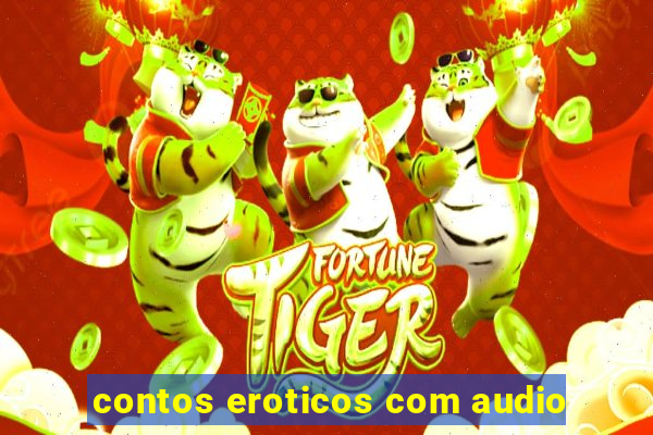 contos eroticos com audio