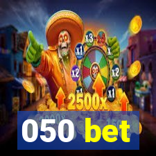 050 bet