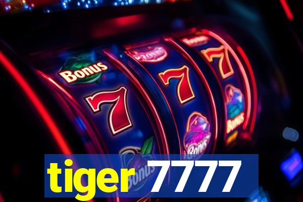 tiger 7777
