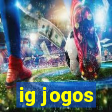 ig jogos