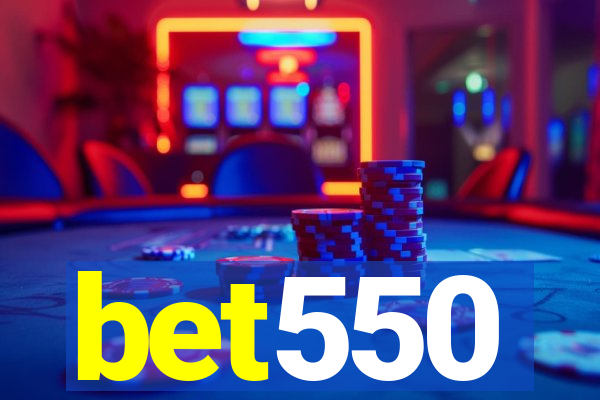 bet550
