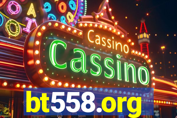 bt558.org
