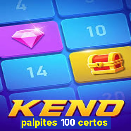 palpites 100 certos