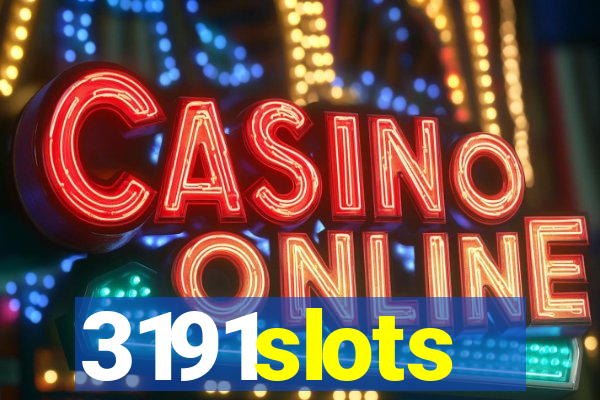 3191slots