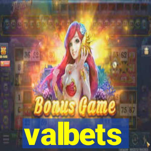 valbets