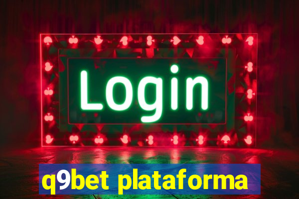 q9bet plataforma