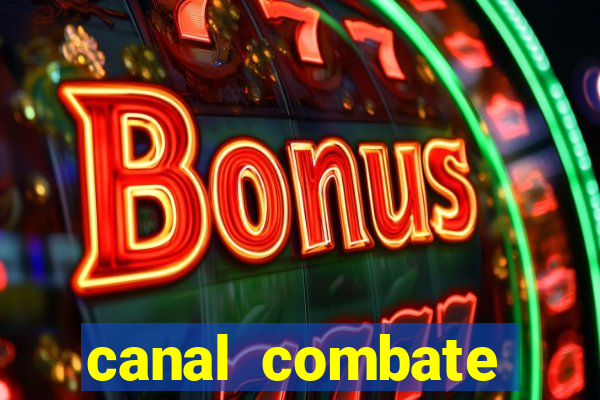 canal combate online ao vivo multicanais