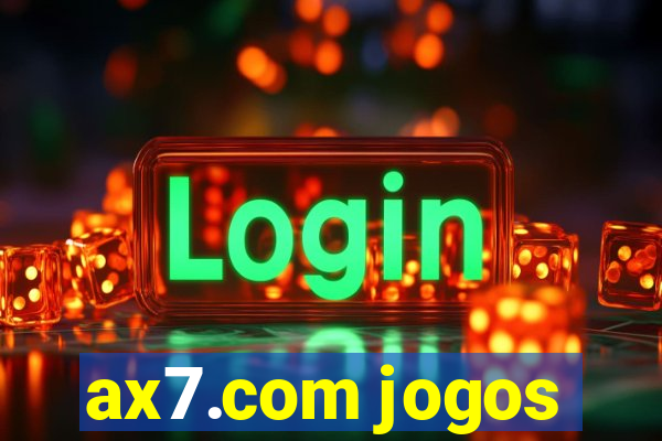 ax7.com jogos