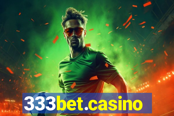 333bet.casino