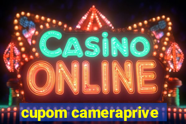cupom cameraprive