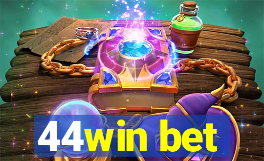 44win bet