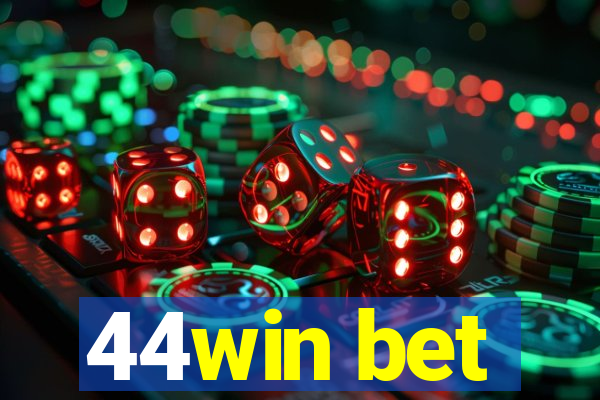 44win bet