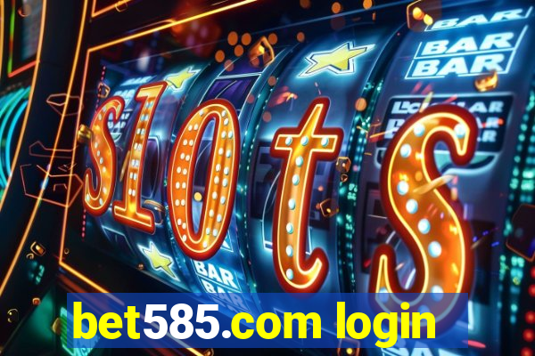bet585.com login