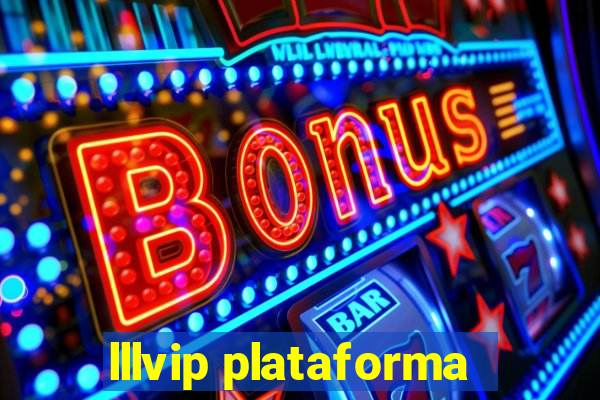 lllvip plataforma