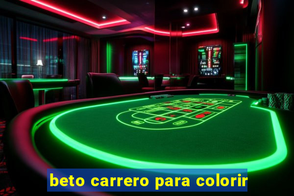 beto carrero para colorir