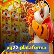 pg22 plataforma