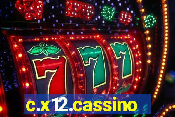 c.x12.cassino