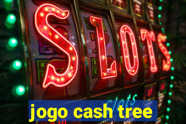 jogo cash tree