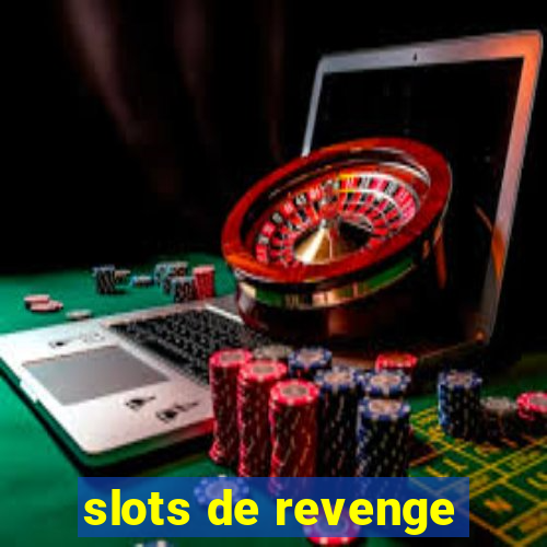 slots de revenge