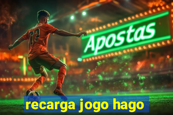 recarga jogo hago