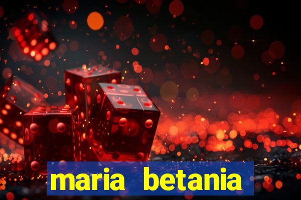 maria betania soares torres