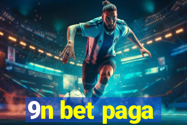 9n bet paga