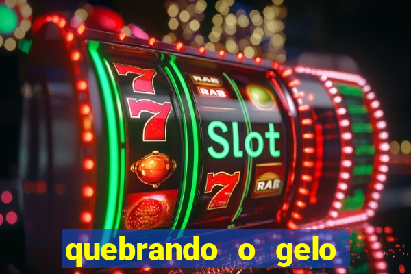 quebrando o gelo pdf download