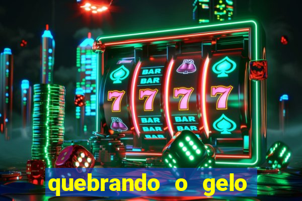 quebrando o gelo pdf download