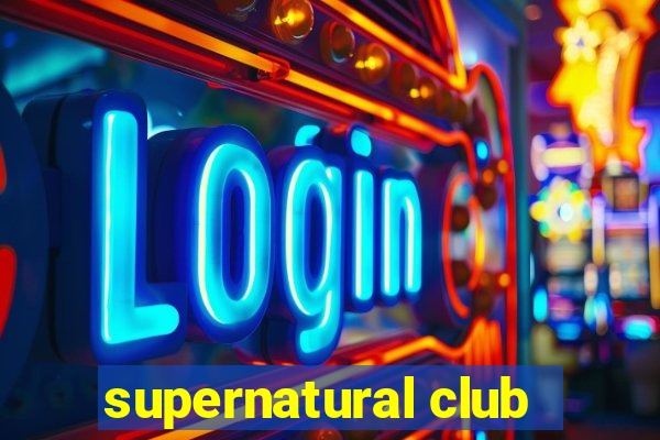 supernatural club