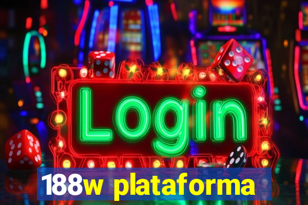188w plataforma