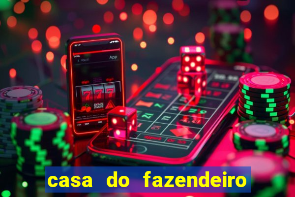 casa do fazendeiro da fabula o aquecedor
