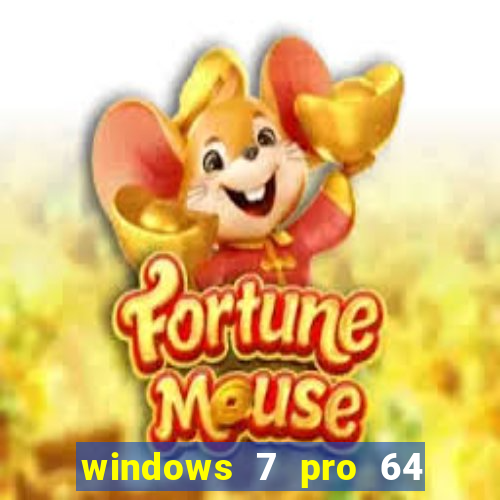 windows 7 pro 64 bits iso download