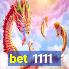 bet 1111