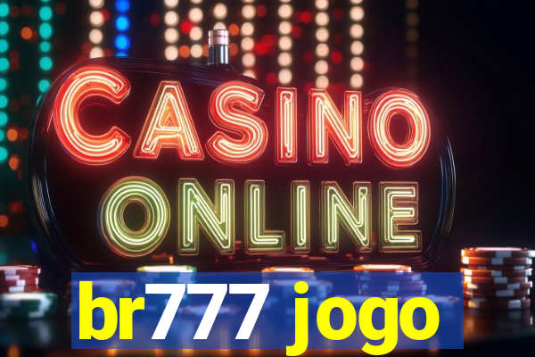 br777 jogo