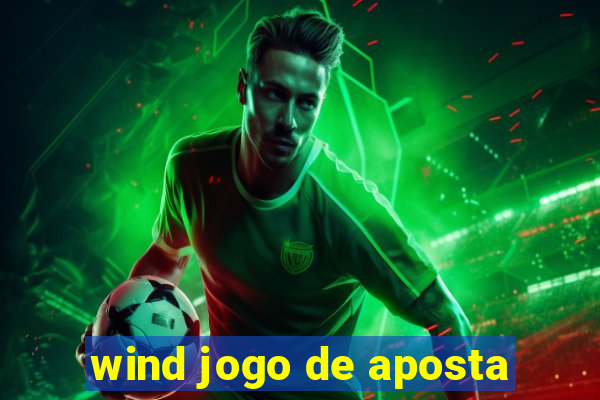 wind jogo de aposta