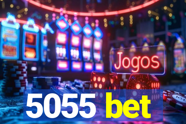 5055 bet