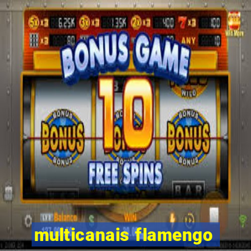 multicanais flamengo