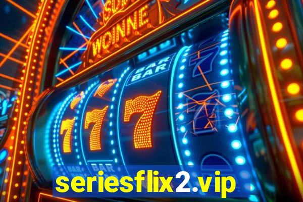 seriesflix2.vip