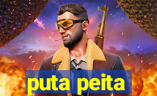 puta peita