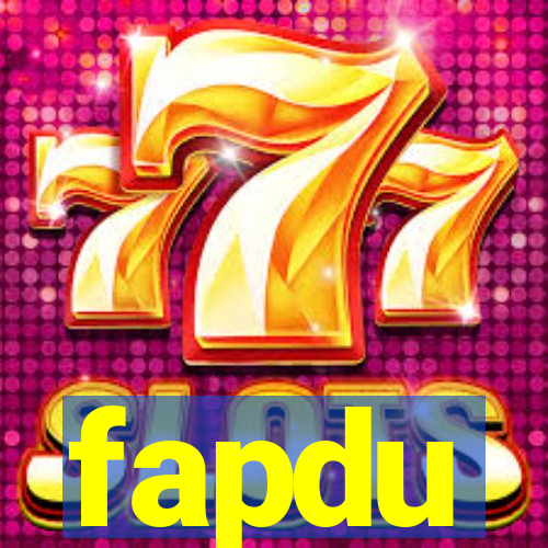 fapdu