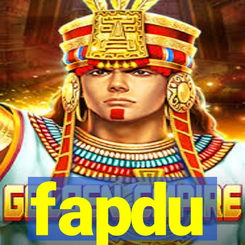 fapdu