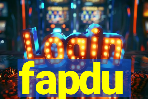 fapdu