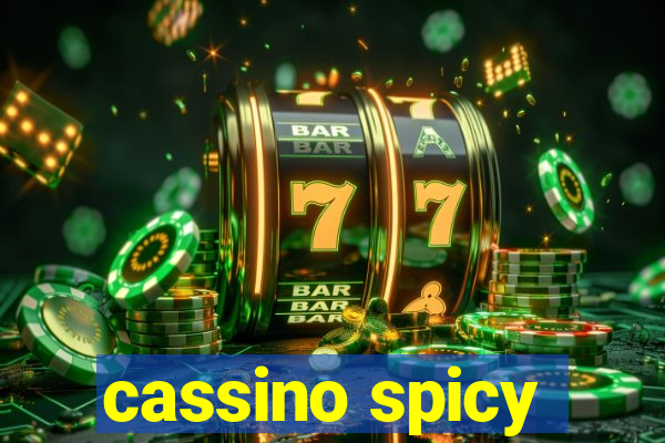 cassino spicy