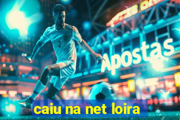 caiu na net loira