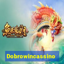 Dobrowincassino