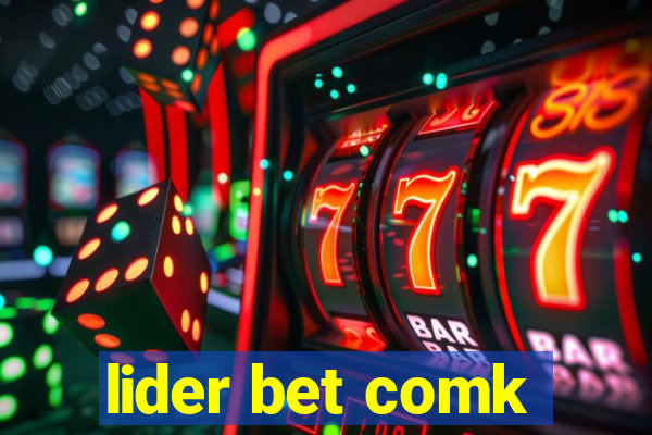 lider bet comk