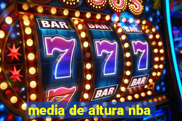 media de altura nba
